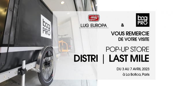 Pop-up Store Bag PRO Distri | Last Mile : merci de votre visite !